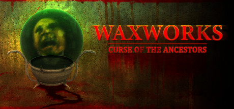 Waxworks: Curse of the Ancestors Cover Image