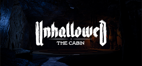 UNHALLOWED: THE CABIN banner