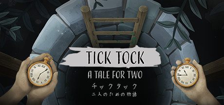 チックタック：二人のための物語（Tick Tock: A Tale for Two)