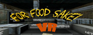 For Food Sake! VR