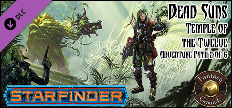 Fantasy Grounds - Starfinder RPG - Dead Suns AP 2: Temple of the Twelve ...
