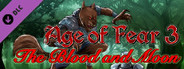 Age of Fear 3: The Blood and Moon Expansion
