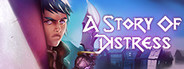 A Story of Distress