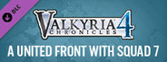 Valkyria Chronicles 4 - A United Front with Squad 7