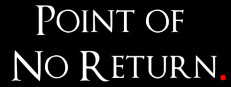 Point of No Return
