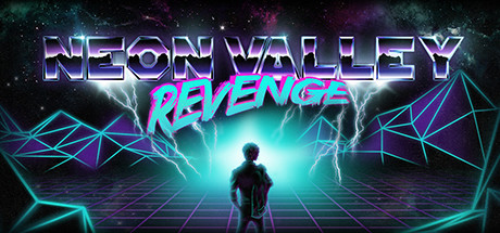 Neon Valley: Revenge header image