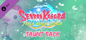 SENRAN KAGURA Peach Beach Splash - Taunt Pack