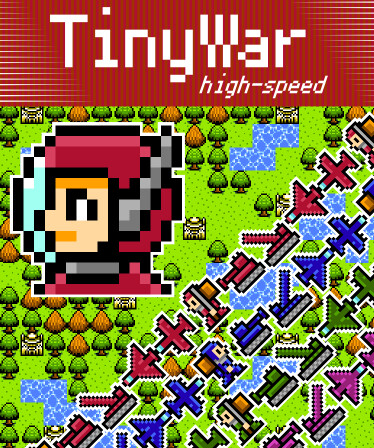 TinyWar high-speed