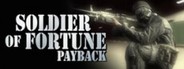 Soldier of Fortune®: Payback