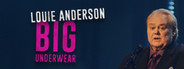 Louie Anderson: Big Underwear