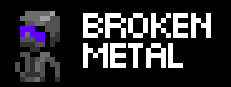 Broken Metal