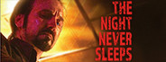 The Night Never Sleeps