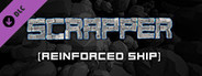 Scrapper - Reinforced Ship Set