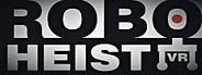 RoboHeist VR