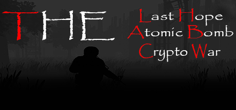 The Last Hope: Atomic Bomb - Crypto War header image