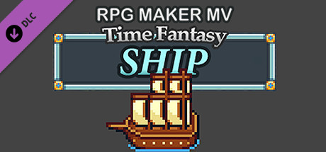 RPG Maker MV - Time Fantasy Ship banner image