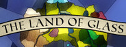 The Land of Glass