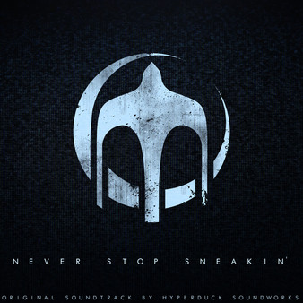 Never Stop Sneakin' - Original Soundtrack for steam Never Stop Sneakin' - Original Soundtrack for steam