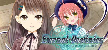 Eternal Destinies ~The World of Possibilities~ Cover Image