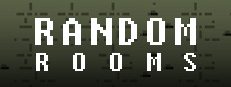 RANDOM rooms