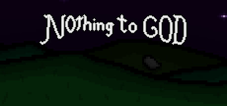 Nothing To God banner image