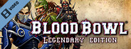 Blood Bowl: Legendary Edition Trailer