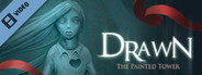 Drawn: The Painted Tower Intro Trailer