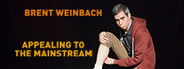 Brent Weinbach: Appealing to the Mainstream