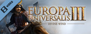Europa Universalis III: Divine Wind Trailer 2