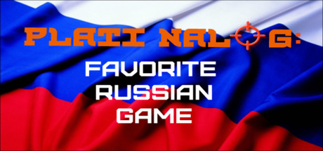 PLATI NALOG: Favorite Russian Game header image