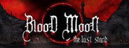 Blood Moon: The Last Stand
