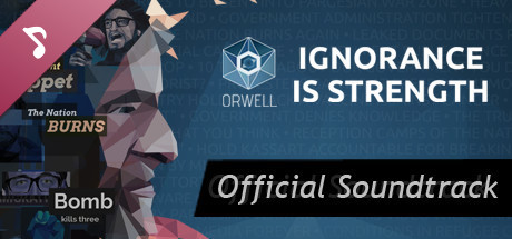 Orwell: Ignorance is Strength - OST