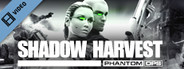 Shadow Harvest: Phantom Ops Trailer