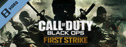 Call of Duty®: Black Ops First Strike Trailer