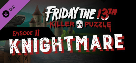 Купить дешево Friday the 13th. Killer Puzzle. Episode 11. Knightmare Купить ключ дешево Friday the 13th. Killer Puzzle. Episode 11. Knightmare