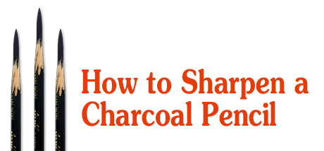 Figure Drawing Fundamentals: Prerequisite: How to Sharpen a Charcoal Pencil banner