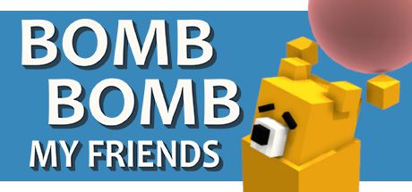 Bomb Bomb! My Friends Cover Image