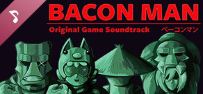 Bacon Man: An Adventure - Original Soundtrack