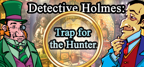 Detective Holmes: Trap for the Hunter. Hidden objects. 探し物