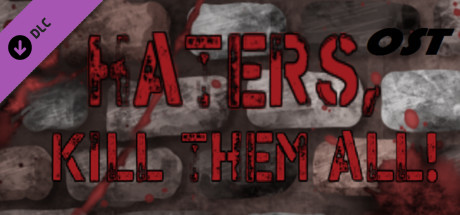 Haters, kill them all! - Ost thumbnail