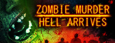 Zombie Murder Hell Arrives