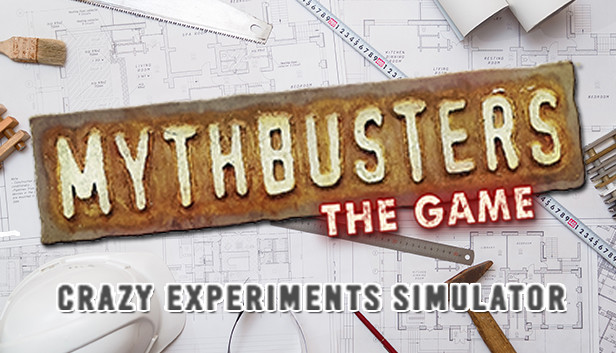 MythBusters: The Game - Crazy Experiments Simulator on Steam