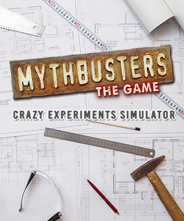MythBusters: The Game - Crazy Experiments Simulator