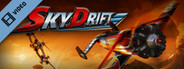 SkyDrift Trailer