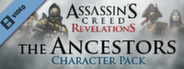Assassin's Creed Revelations Ancestors Char Pack Trailer