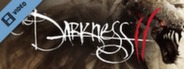 The Darkness II Trailer