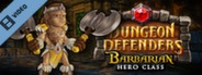 Dungeon Defenders - Barbarian Hero Trailer