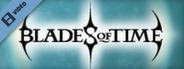 Blades of Time Trailer