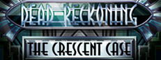Dead Reckoning: The Crescent Case Collector's Edition
