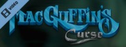 MacGuffins Curse Trailer
